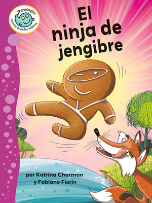 cover image of El ninja de jengibre (The Ninjabread Man)